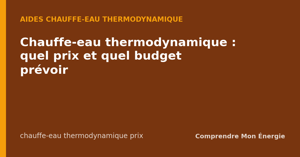 Chauffe-eau thermodynamique : quel prix et quel budget prévoir