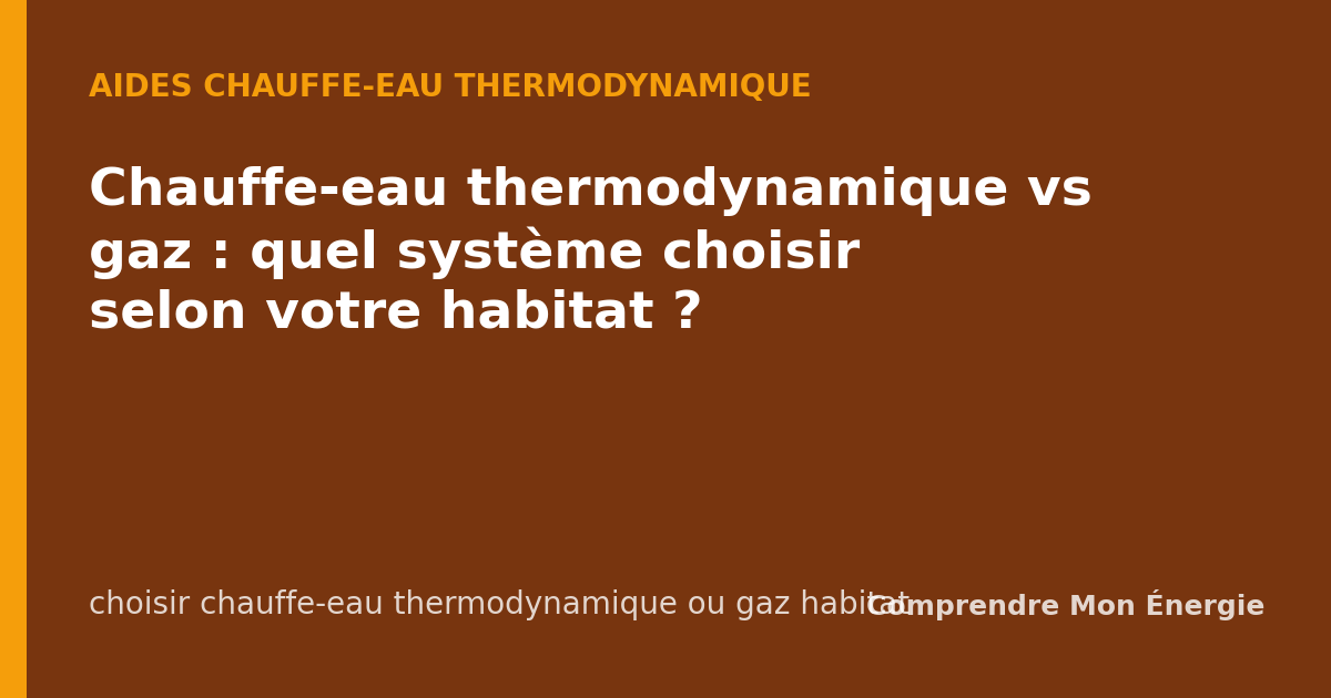Chauffe-eau thermodynamique vs gaz : quel système choisir selon votre habitat ?