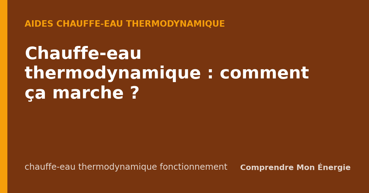 Chauffe-eau thermodynamique : comment ça marche ?