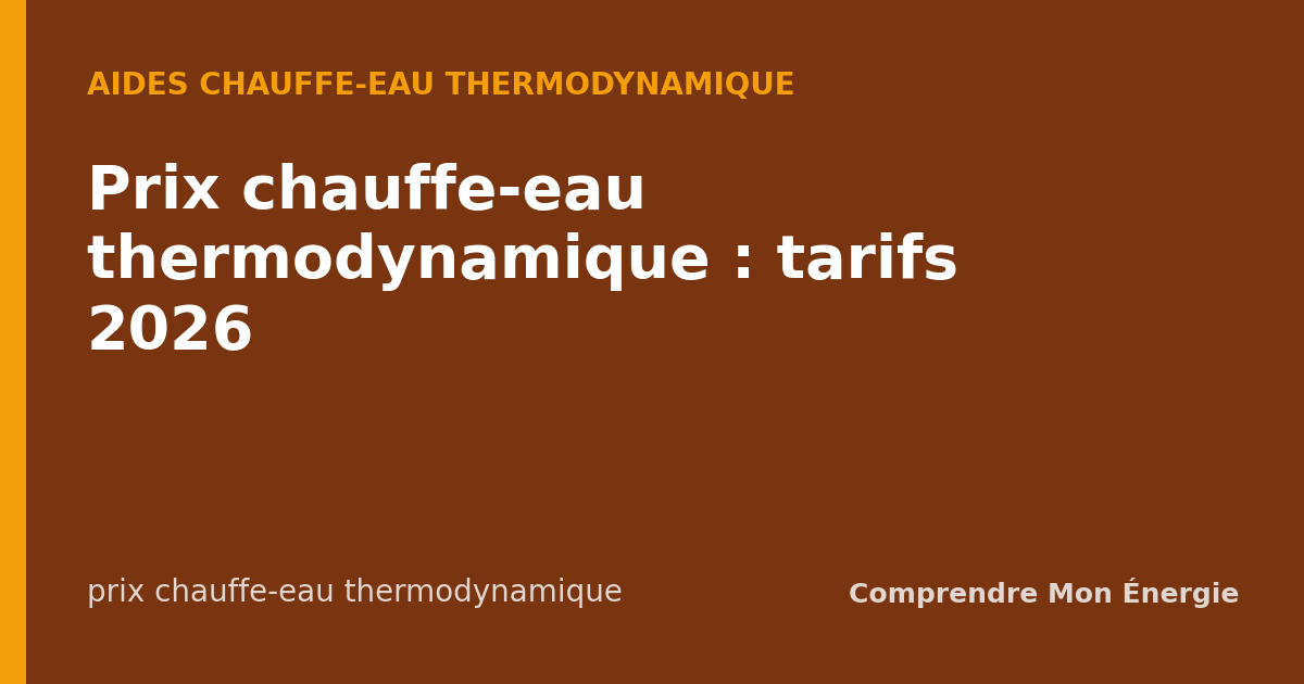 Prix chauffe-eau thermodynamique : tarifs 2026