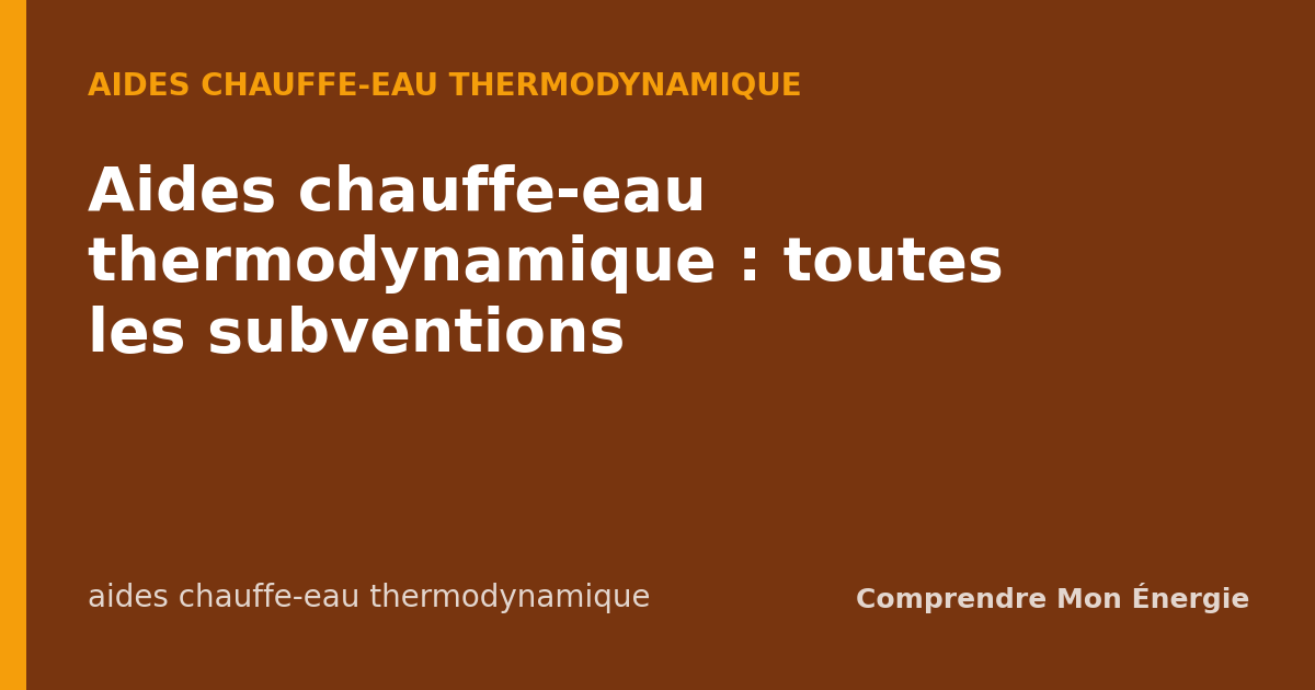 Aides chauffe-eau thermodynamique : toutes les subventions