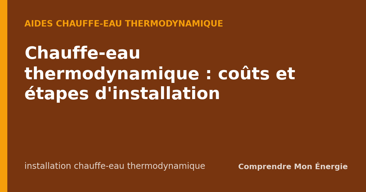 Chauffe-eau thermodynamique : coûts et étapes d'installation