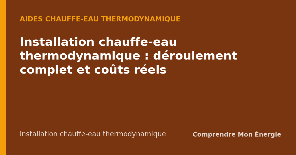 Installation chauffe-eau thermodynamique : déroulement complet et coûts réels