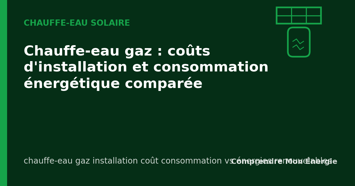 Chauffe-eau gaz : coûts d'installation et consommation énergétique comparée
