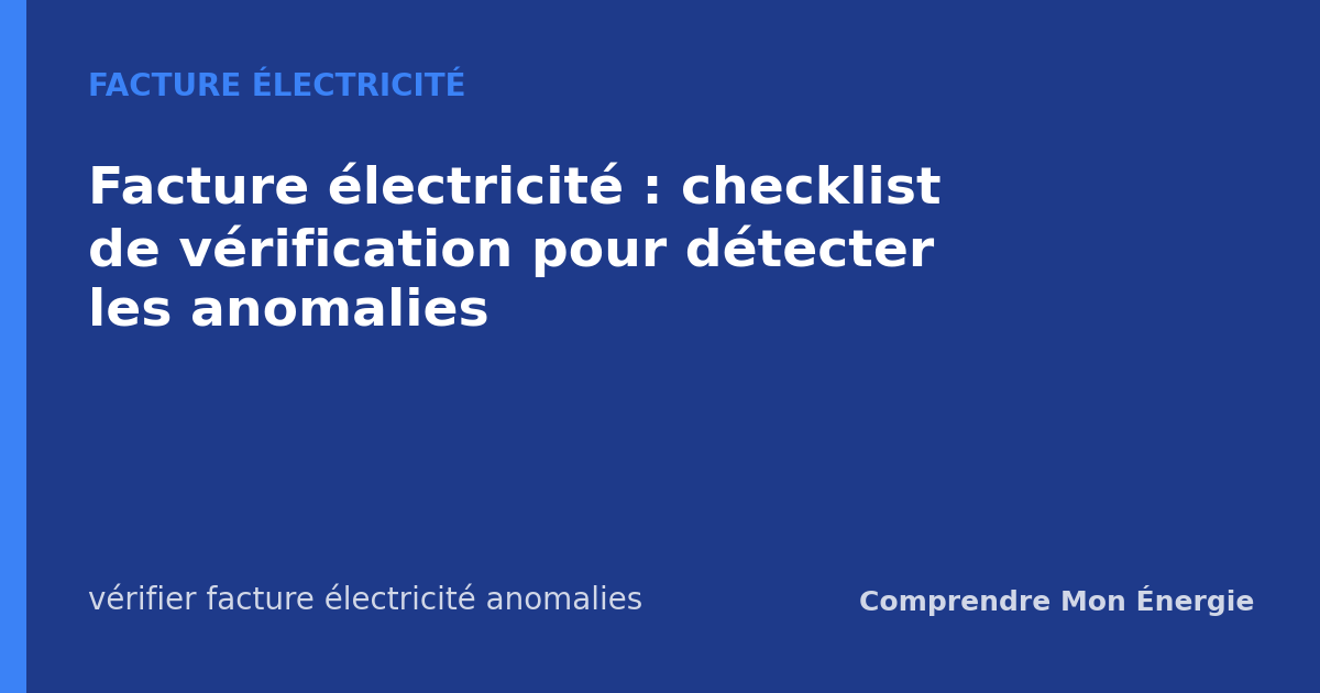 Facture électricité : checklist de vérification pour détecter les anomalies