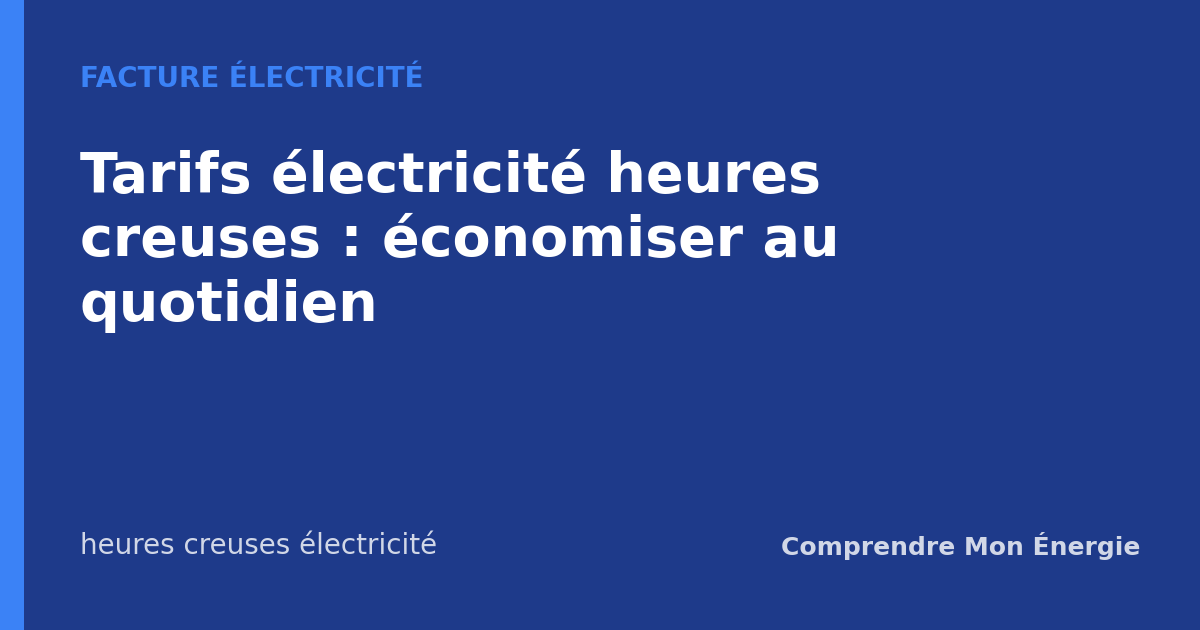 Tarifs électricité heures creuses : économiser au quotidien