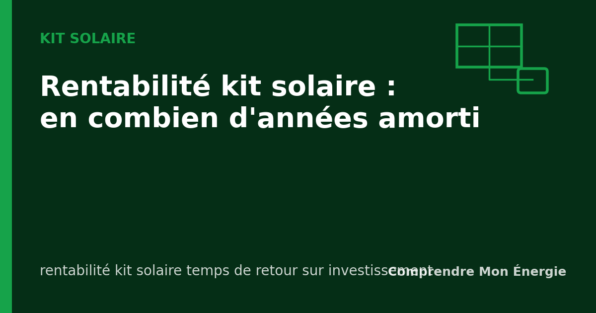 Rentabilité kit solaire : en combien d'années amorti
