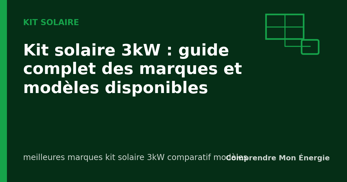 Kit solaire 3kW : guide complet des marques et modèles disponibles