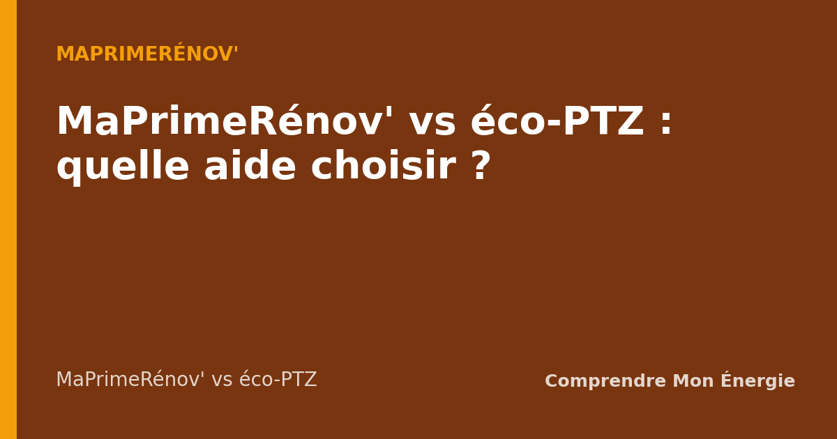 MaPrimeRénov' vs éco-PTZ : quelle aide choisir ?