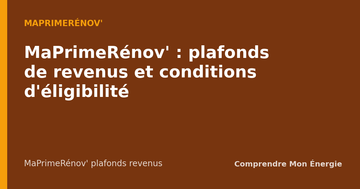 MaPrimeRénov' : plafonds de revenus et conditions d'éligibilité