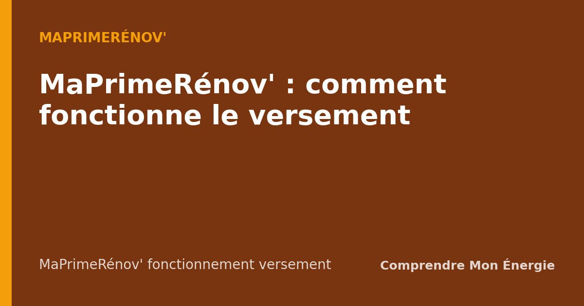 MaPrimeRénov' : comment fonctionne le versement