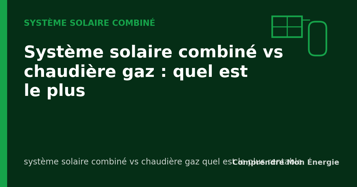 Système solaire combiné vs chaudière gaz : quel est le plus
