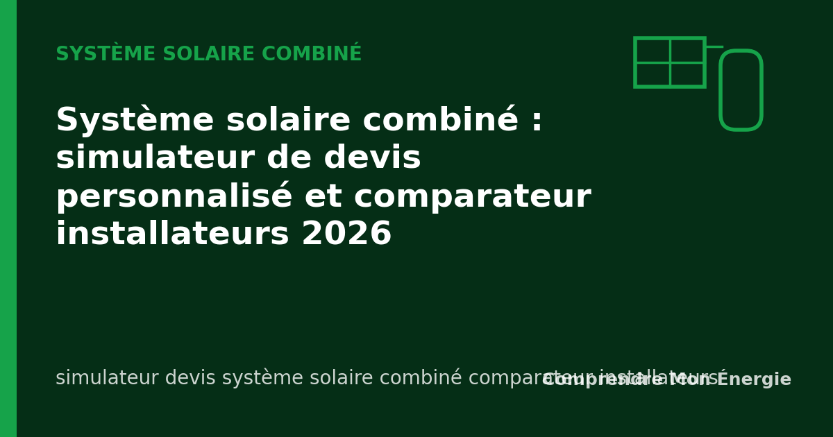 Système solaire combiné : simulateur de devis personnalisé et comparateur installateurs 2026